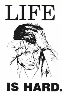 LIFE IS HARD Postcard New - Picture 1 of 2