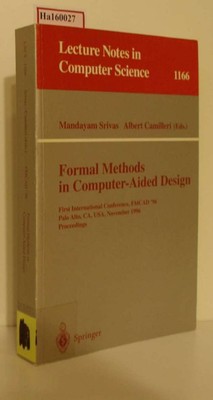 Formal Methods in Computer-Aided Design. Firs...