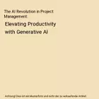 The AI Revolution in Project Management: Elevating Productivity with Generative