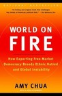 World on Fire: How Exporting Free Market Democr- 0385721862, paperback, Amy Chua