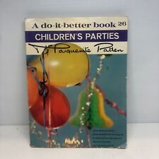 A do it better book: Children's Parties by Marguerite Patten (Paperback Book)
