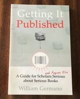 Chicago Guides to Writing, Editing, and Publishing: Getting It Published PB