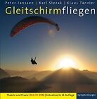 Gleitschirmfliegen (mit CD-Rom): Theorie und Praxis von ... | Buch | Zustand gut