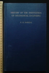 History of the Institution of Mechanical Engineers 1847- by R. H. Parsons, 1960 - Picture 1 of 19