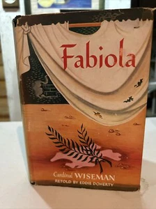 Fabiola by Nicholas Cardinal Wiseman retold by Eddie Doherty 1951 1st Edition - Picture 1 of 17