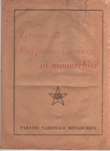 Libro monarchia, Lettera di Raffaele Paolucci ai Monarchici 1958 - Foto 1 di 1
