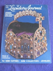 LAPIDARY JOURNAL - CROWN OF CHARLEMAGNE - May 1983 v 37 # 2 - Imagen 1 de 1