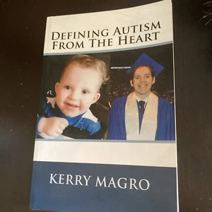 Defining Autism from the Heart by Kerry Magro (2013, Trade Paperback) - Picture 1 of 2