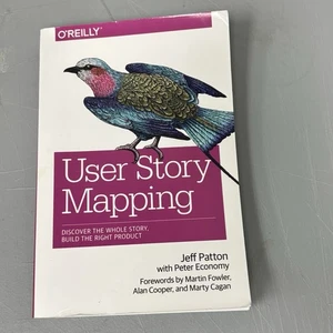 User Story Mapping: Discover the Whole Story, Build the Right Product 1st Editio - Bild 1 von 5