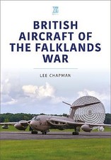 British Aircraft of the Falklands War - 9781802822427