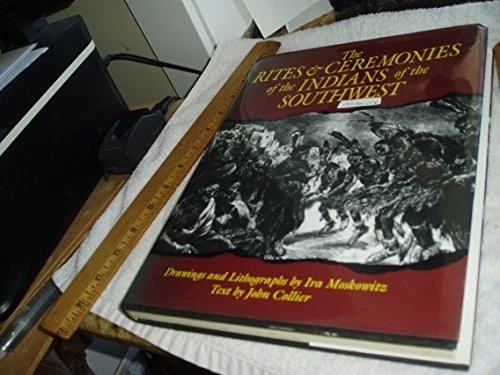RITES AND CEREMONIES OF THE INDIANS OF THE SOUTHWEST By John Collier - Hardcover Foto 1 de 1