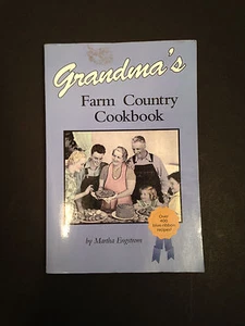 Grandma's Farm Country Cookbook : Over 400 Blue Ribbon Recipes by Engstrom 1996 - Picture 1 of 7