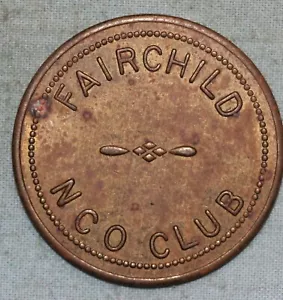 FAIRCHILD NCO CLUB Buono per 25¢ Gettone commerciale militare SPOKANE WASHINGTON - Foto 1 di 2