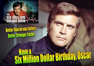Steve Austin Happy Birthday Six Million Dollar Man personalised Greeting Card tv - Image 1 of 4