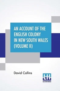 An Account Of The English Colony In New South Wales (Volume II) – David Collins - Picture 1 of 1