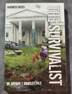 The Survivalist (Madness Rules) by Arthur T Bradley, Ph.D.   ⚡️ FREE SHIP!⚡️ - Picture 1 of 4