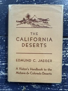 Rare 1933 THE CALIFORNIA DESERTS MOHAVE COLORADO INSECTS DUNE FLOWER BOOK HC DJ - Picture 1 of 14