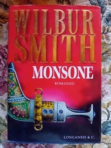 ROMANZO AVVENTURA: MONSONE di WILBUR SMITH - LONGANESI - Foto 1 di 3
