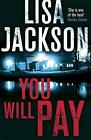 You Will Pay By Jackson Lisa Hardcover 1473638453 Good