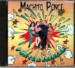 Machito Ponce  Ponte a Brincar   (BMG 1995)   BRAND  NEW SEALED CD - Picture 1 of 2