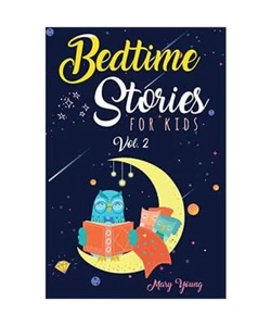 Bedtime stories for kids vol. 2: The Complete Collection of Short Tales to Help  - Bild 1 von 1