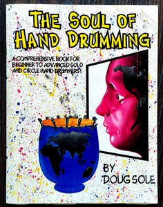 The Soul of Hand Drumming, by Doug Sole, 1993 softcover, scarce early edition - Imagen 1 de 6