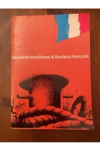Les ports maritimes et fluviaux français Collectif - Picture 1 of 1