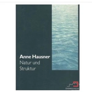 Anne Hausner, Natur und Struktur, nature and structure : Gemälde und Fotografien - Picture 1 of 3