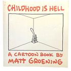 Childhood Is Hell by Matt Groening 1988 1st print Simpsons creator's early work