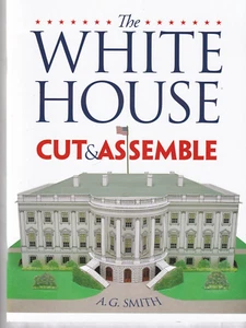 THE WHITE HOUSE CUT & ASSEMBLE By A. G. SMITH (2010) - Bild 1 von 2
