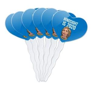 Hillary Clinton Hindsight Is 2020 Heart Love Cupcake Picks Toppers Set - Picture 1 of 6