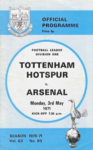 TOTTENHAM HOTSPUR V ARSENAL 3 DE MAYO DE 1971 ~ JUEGO FINAL DE LIGA ARSENAL DOBLE AÑO - Imagen 1 de 2