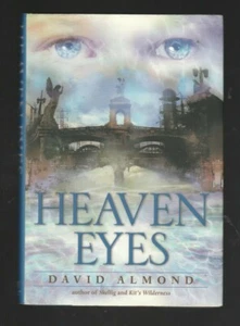 Heaven Eyes by David Almond (2001, Hardcover), Signed 1st - Picture 1 of 3
