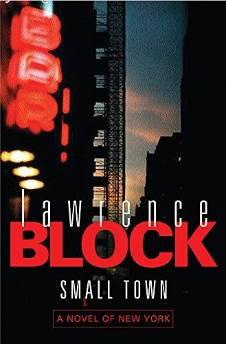 Small Town: A Novel Of New York By Lawrence Block. 9780752838410 - Image 1 of 1