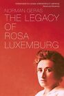 The Legacy Of Rosa Luxemburg-Norman Geras, 9781781688717