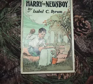 1926 Harry der Zeitungsjunge & andere Kinderstundengeschichten von Isabel C. Byrum Buch - Bild 1 von 5