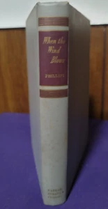 When the Wind Blows By Leon Phillips 1956 Hardcover - FAST Ship! - Picture 1 of 3