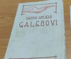 Anno 1918 Galebovi Di Danko Angjelo Prima Edizione Raro