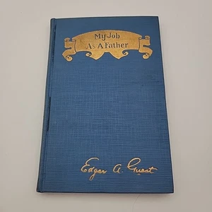 1923 My Job as a Father And What My Father Did for Me Book ATQ Guest 1st Ed Nice - Photo 1 sur 7