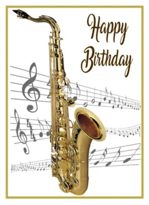 SAXOPHONE PLAYER MUSIC QUALITY GLOSSY BIRTHDAY CARD 8"x6" FREE POST 1ST CLASS - Picture 1 of 2