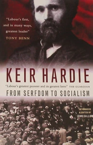 KEIR HARDIE POLITICS Political Ideas Labour Socialism Womens Rights Trade Unions - Picture 1 of 1