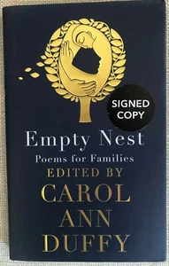 CAROL ANN DUFFY - HAND SIGNED FIRST - EMPTY NEST: POEMS FOR FAMILIES - HARDCOVER - Picture 1 of 7