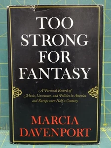 Too Strong For Fantasy by Marcia Davenport 1967 Hardcover With Dust Jacket - Foto 1 di 9