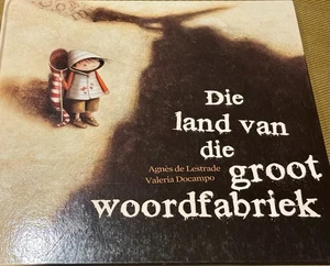 Die Land van die Groot Woordfabriek Afrikaans Picture Book - Foto 1 di 3