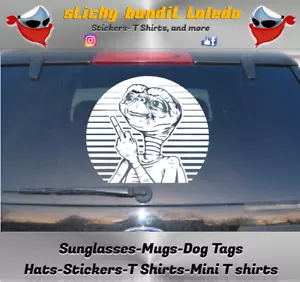 E.T. Extra Terrestrial Middle finger 6 inch window vinyl decal sticker - Picture 1 of 3