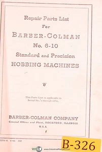 Barber Colman 6-10, Standard & Precision, Gear Hobbing, Repair Parts Manual 1966 - Picture 1 of 3