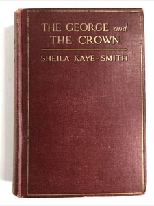 The George and the Crown by Sheila Kaye Smith 1925 11th Printing HC - Imagen 1 de 6