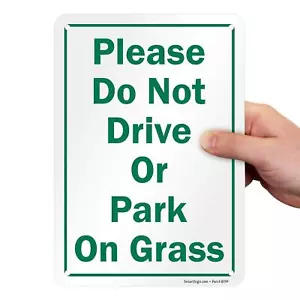 Please Do Not Drive Or Park On Grass Sign 7"x10" Aluminum Outdoor Yard Sign - Picture 1 of 7