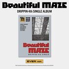 DRIPPIN BEAUTIFUL MAZ 4th Single Album EVER Ver/QR Card+Accordion+2 Photo Card