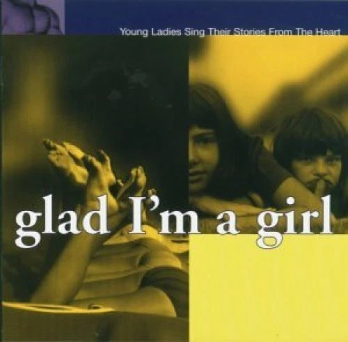 Glad I'm a Girl Carla Torgerson, Mary O'Neil, Penelope Houston, Sara K., .. [CD] - Bild 1 von 1